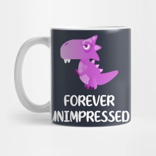 Cute Dinosaur Forever Unimpressed Mug